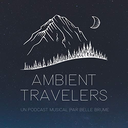 Ambient Travelers by Ambient Travelers