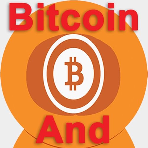 Bitcoin And | Bitcoin & Economic News by David Bennett | Bitcoin & Economic News