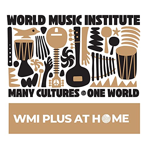 World Music Institute - WMI PLUS at Home