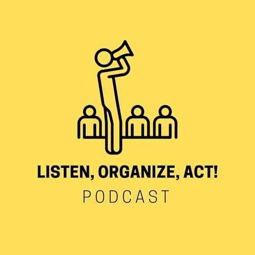 Listen, Organize, Act! Organizing & Democratic Politics by Luke Bretherton