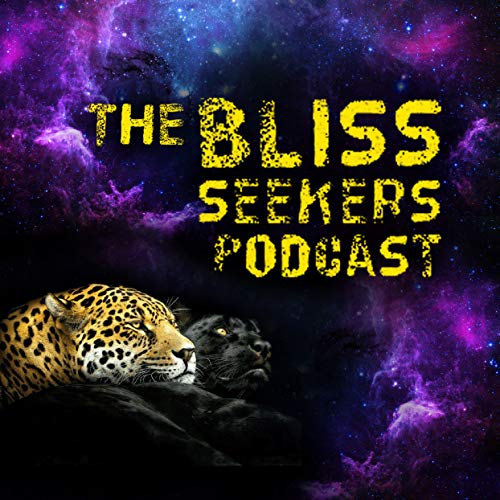 The Bliss Seekers Podcast by Isaac J. Estrada