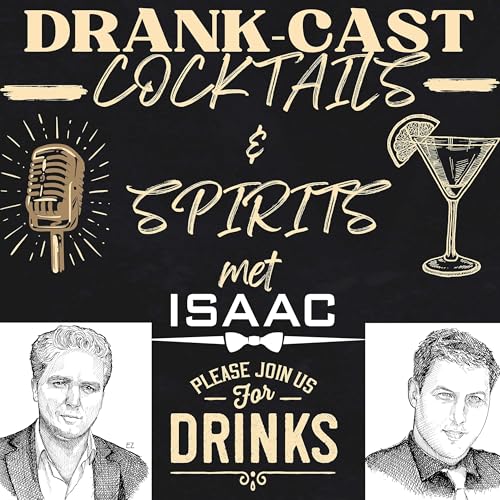 COCKTAILS & SPIRITS met ISAAC DrankCast
