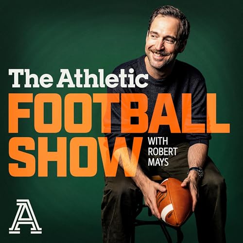 The Athletic Football Show: A show about the NFL