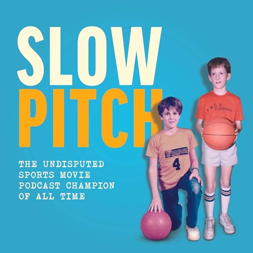 Slow Pitch by Brad and Sean