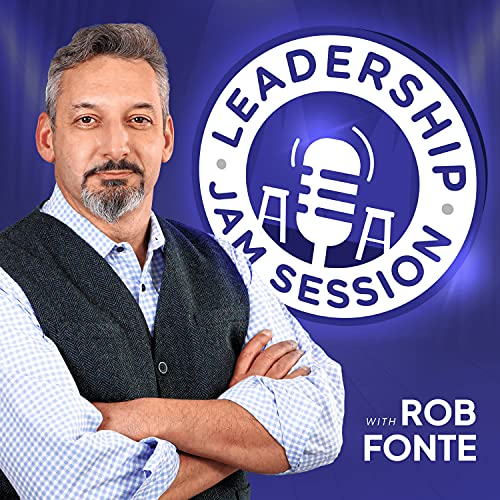 Leadership Jam Session by Rob Fonte