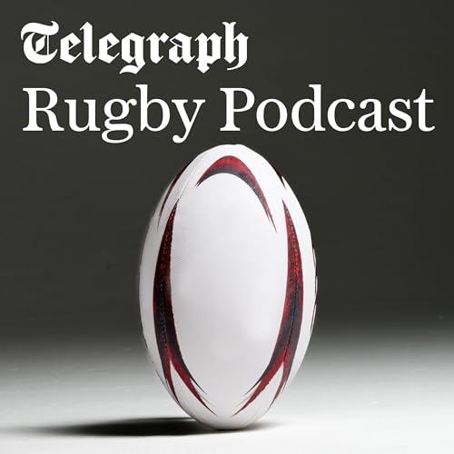 The Telegraph Rugby Podcast