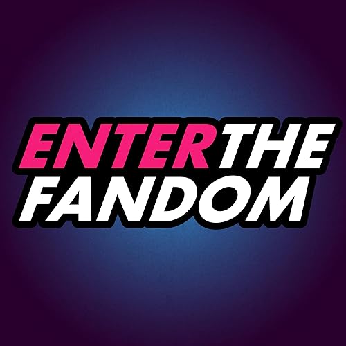 ETF PODCAST (Tv Film and Gaming Discussion) by Enter The Fandom Podcast