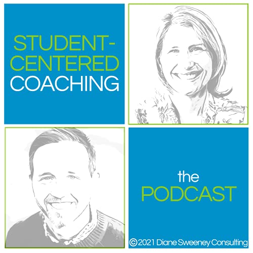 Student-Centered Coaching: The Podcast by Diane Sweeney Consulting