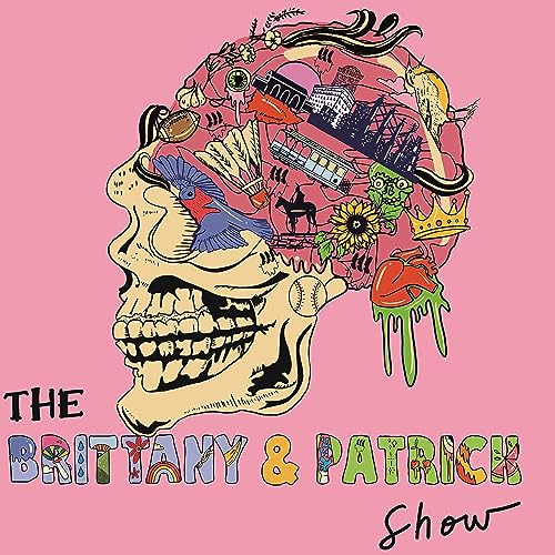 The Pitch Presents: The Brittany & Patrick Show by The Pitch KC