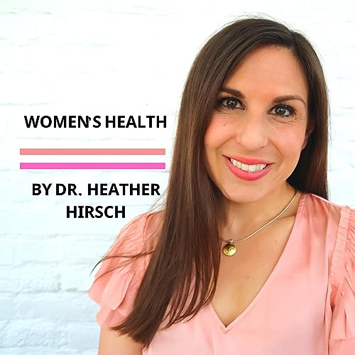 Women's Health By Heather Hirsch