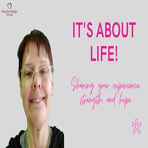 Declutters Delight for Life: It‘s about life by decluttersdelightforlife