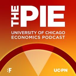 The Pie: An Economics Podcast by Becker Friedman Institute at UChicago