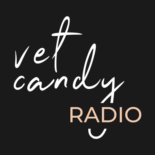 Vet Candy Podcast by Vet Candy