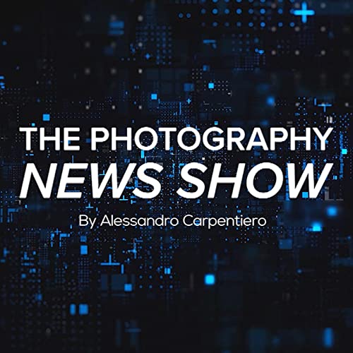 The Photography News Show by Alessandro Carpentiero