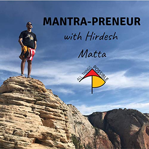 Mantra-Preneur with Hirdesh Matta by Hirdesh Matta