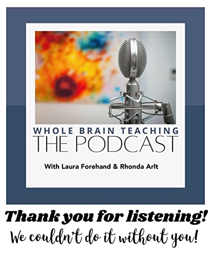 Whole Brain Teaching The Podcast by lauraforehand64