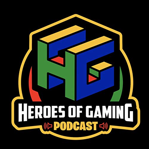 Heroes of Gaming Podcast by Heroes of Gaming