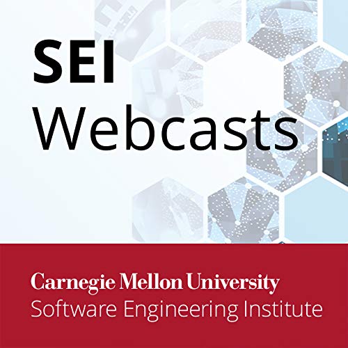 SEI Webcasts by SEI Members of Technical Staff