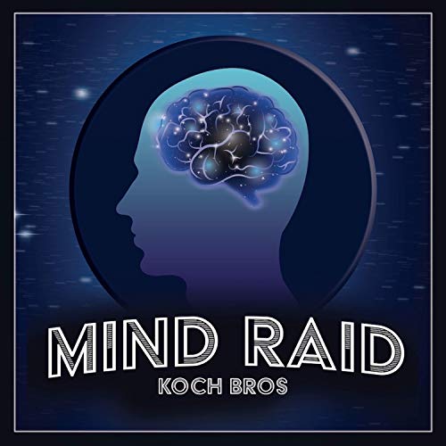 Mind Raid with The Koch Brothers by Keoni and Erik Koch