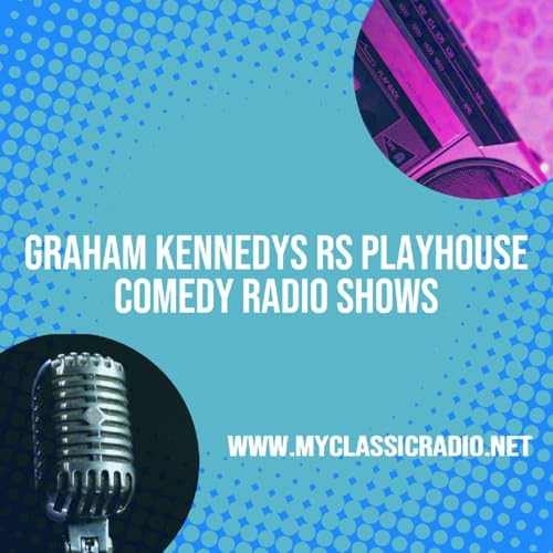 Graham Kennedys RS Playhouse (Aus) by Entertainment Radio