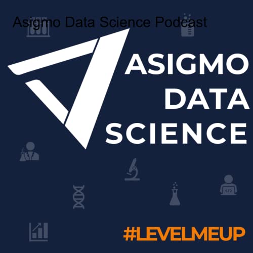 Asigmo Data Science Podcast by Asigmo Data Science
