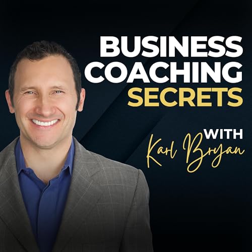 Business Coaching Secrets by Karl Bryan