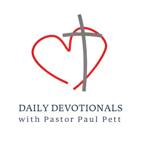 Daily Devotionals with Pastor Paul Pett by Redeemer Lutheran Online