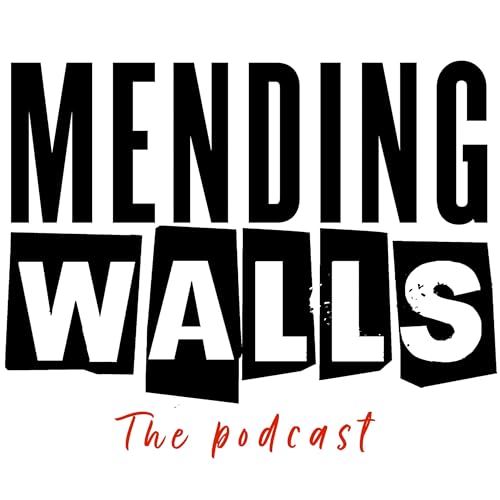 Mending Walls by Hamilton Glass