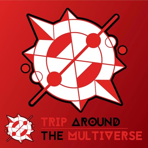 Trip Around The Multiverse by Kyle CY