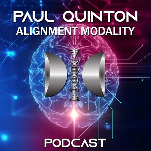 Alignment Modality Consciousness Transformation by Paul Quinton