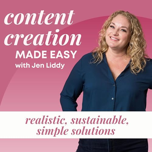 Content Creation Made Easy by Jen Liddy