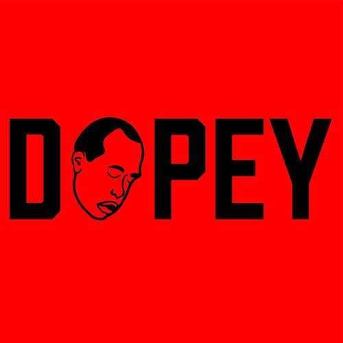 Dopey: On the Dark Comedy of Drug Addiction by Dave & Chris