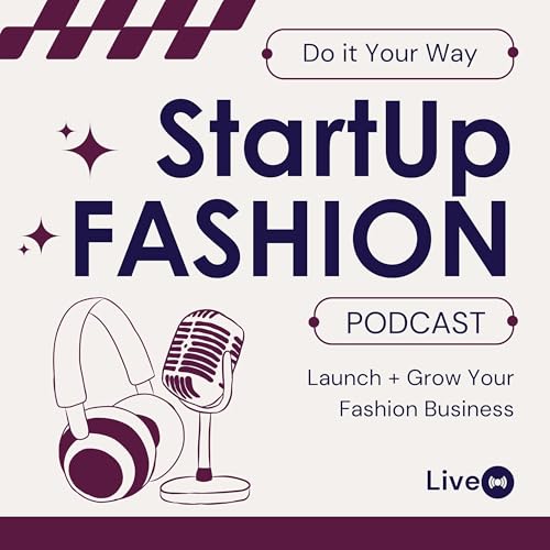 StartUp FASHION: Do It Your Way