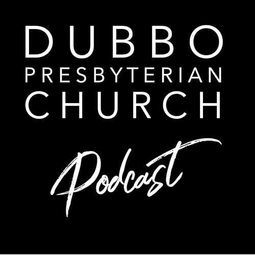 DPC Bible Talks by Dubbo Presbyterian Church