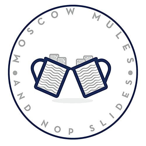 Moscow Mules and NOP Slides by Kyle & David