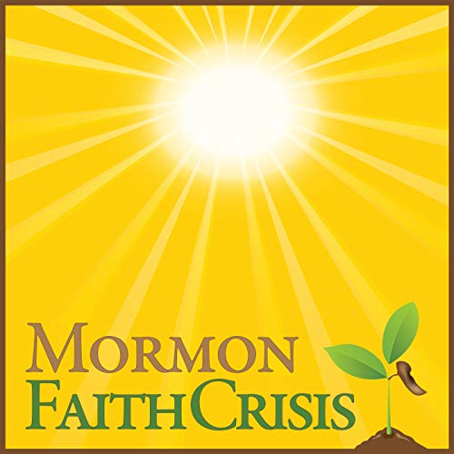 The Gift of the Mormon Faith Crisis by Dr. John Dehlin Margi Dehlin Natasha Helfer Parker