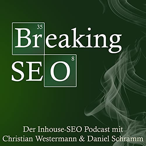 Breaking SEO – Der Inhouse-SEO Podcast