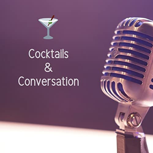 Cocktails and Conversations by Erika Beckwith