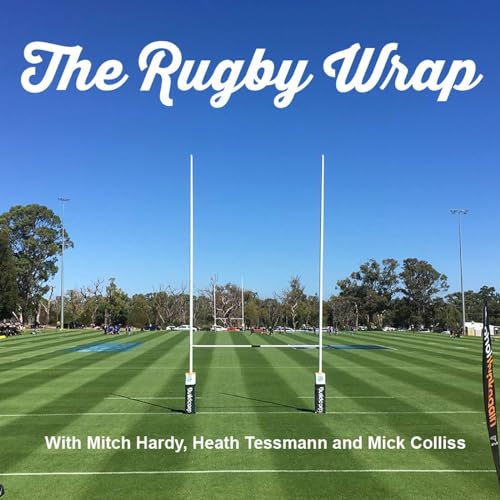 The Rugby Wrap by Mitch Hardy Heath Tessmann and Mick Colliss