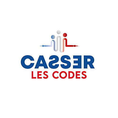 Casser Les Codes : pour avancer plus loin ensemble by Casser Les Codes
