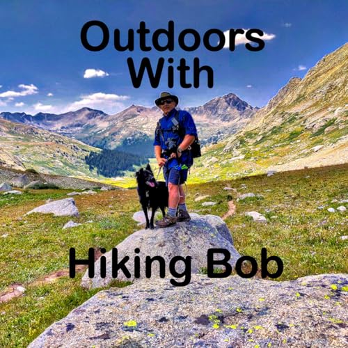 Outdoors with Hiking Bob by Bob Falcone