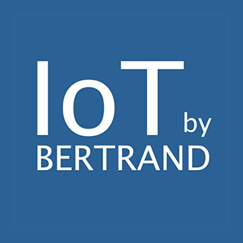 IoT by Bertrand by Bertrand Haessig