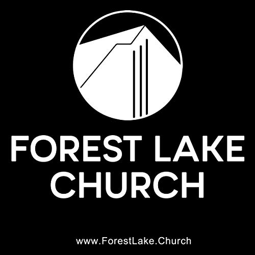 Forest Lake Church Podcast by Forest Lake Church