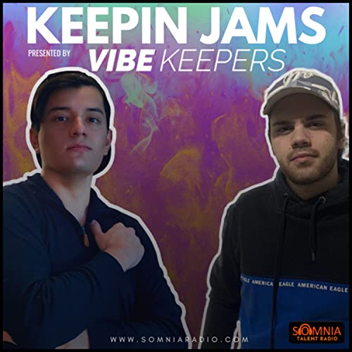 KEEPIN JAMS by VIBE KEEPERS