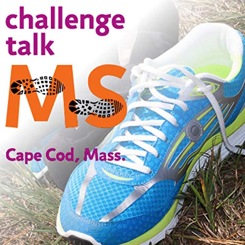 MS Challenge Talk - Stories of living with multiple sclerosis & fundraising for a cure on Cape Cod, Massachusetts by Ken Gagne