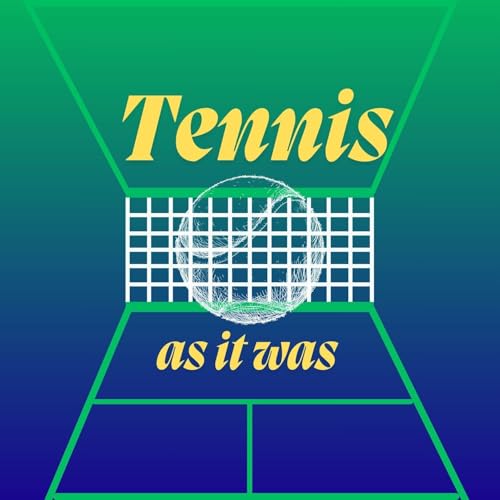 Tennis As It Was by Tennisasitwas