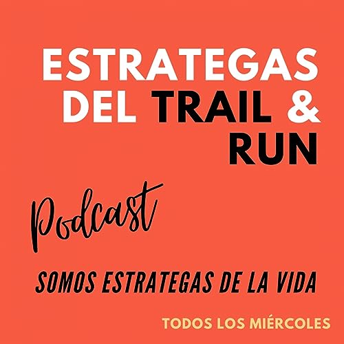 Estrategas del Trail y Run by Estrategas del trail y Run