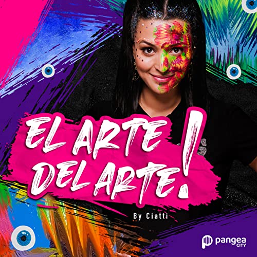 El Arte del Arte Podcast by Pangea City