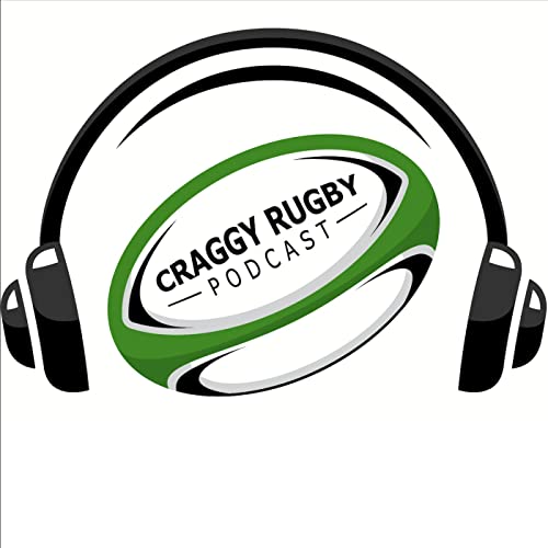 Craggy Rugby podcast by Craggy Rugby