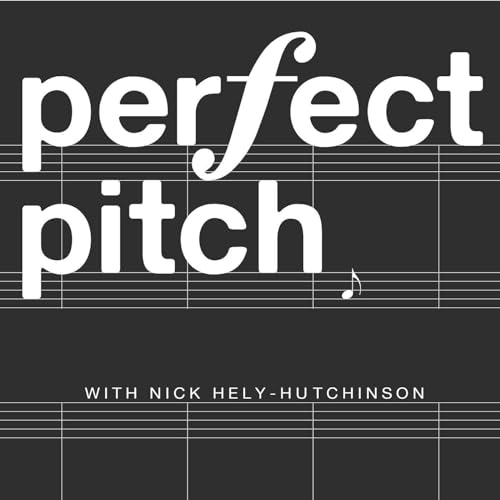 Perfect Pitch: Classical Music Deconstructed by Nick Hely-Hutchinson